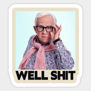 well shit leslie jordan Sticker